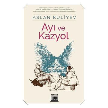 Ayı ve Kazyol - Aslan Kuliyev
