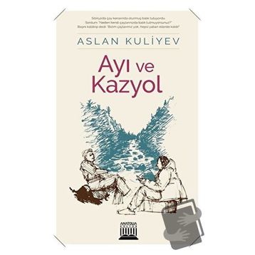 Ayı ve Kazyol - Aslan Kuliyev