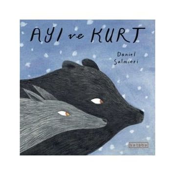 Ayı ve Kurt - Daniel Salmieri