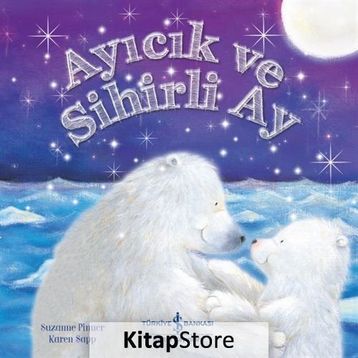 Ayıcık ve Sihirli Ay - Suzanne Pinner
