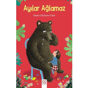 Ayılar Ağlamaz - Emma Chichester Clark