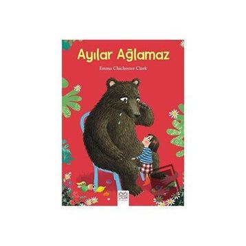 Ayılar Ağlamaz - Emma Chichester Clark