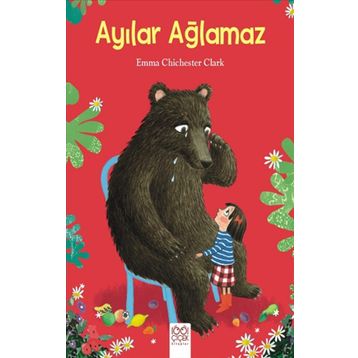 Ayılar Ağlamaz - Emma Chichester Clark