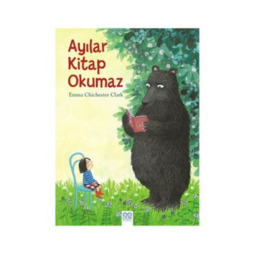 Ayılar Kitap Okumaz - Emma Chichester Clark