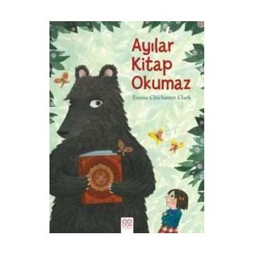 Ayılar Kitap Okumaz - Emma Chichester Clark
