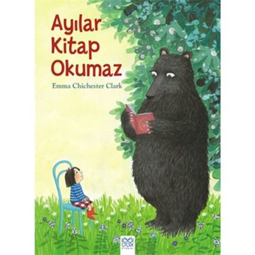 Ayılar Kitap Okumaz - Emma Chichester Clark