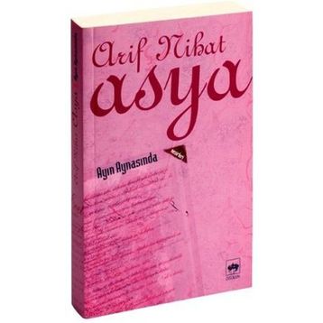 Ayın Aynasında - Arif Nihat Asya