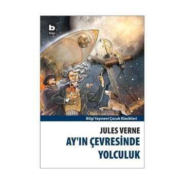 Ay'ın Çevresinde Yolculuk - Jules Verne
