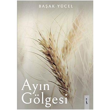 Ayın Gölgesi - Başak Yücel