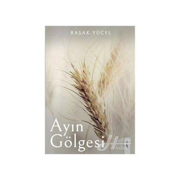 Ayın Gölgesi - Başak Yücel