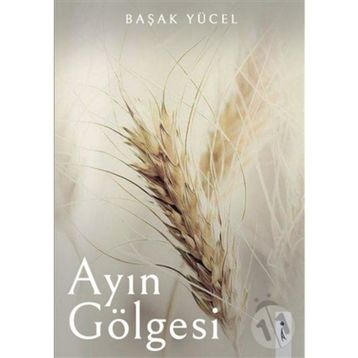 Ayın Gölgesi - Başak Yücel