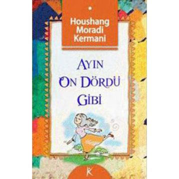 AYIN ON DÖRDÜ GIBI - HOUSHANG MORADI KERMANI