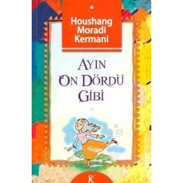 AYIN ON DÖRDÜ GIBI - HOUSHANG MORADI KERMANI