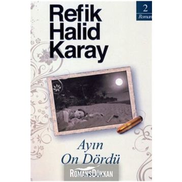 Ayın On Dördü - Refik Halit Karay