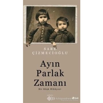 Ayın Parlak Zamanı - Sare Çizmecioğlu