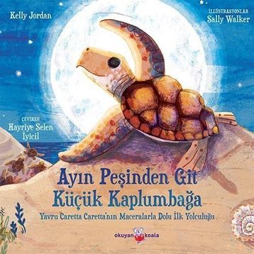 Ayın Peşinden Git Küçük Kaplumbağa - Sally Parker