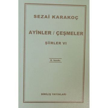Ayinler Çeşmeler - Şiirler 6 - Sezai Karakoç