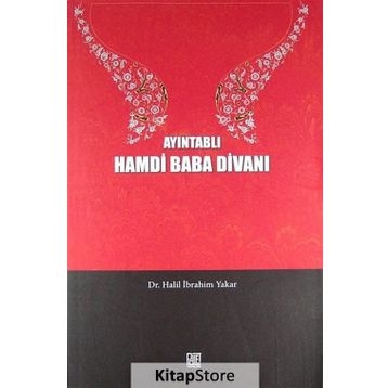 AYINTABLI HAMDI BABA DIVANI - HALIL İBRAHIM YAKAR