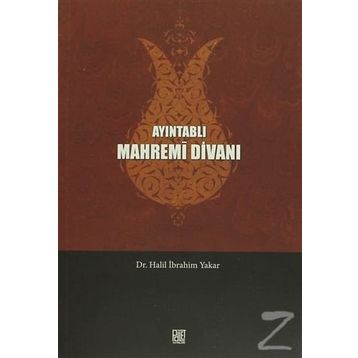 AYINTABLI MAHREMI DIVANI - HALIL İBRAHIM YAKAR