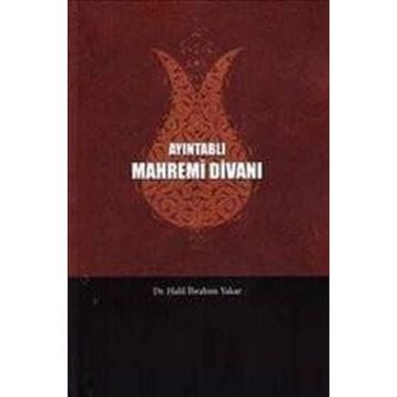 AYINTABLI MAHREMI DIVANI - HALIL İBRAHIM YAKAR