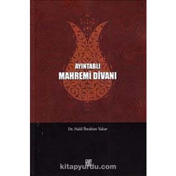 AYINTABLI MAHREMI DIVANI - HALIL İBRAHIM YAKAR