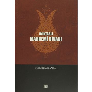 AYINTABLI MAHREMI DIVANI - HALIL İBRAHIM YAKAR