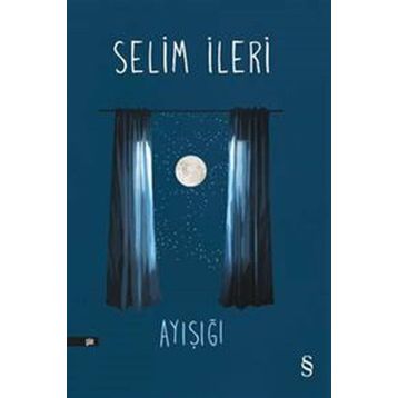 AYIŞIĞI - SELIM İLERİ