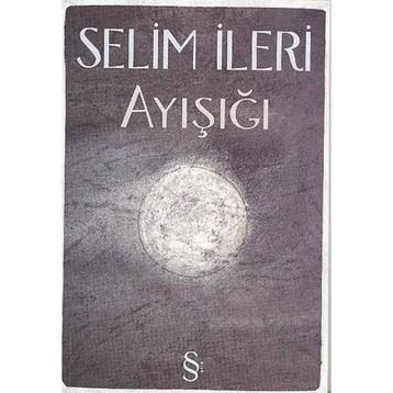 AYIŞIĞI - SELIM İLERİ