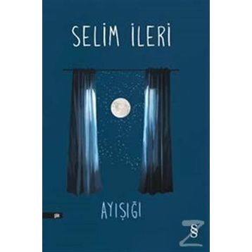 AYIŞIĞI - SELIM İLERİ