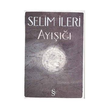AYIŞIĞI - SELIM İLERİ