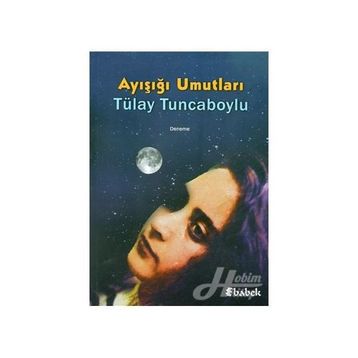 Ayışığı Umutları - Tülay Tuncaboylu