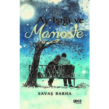Ayışığı ve Mamoste - Savaş Barha