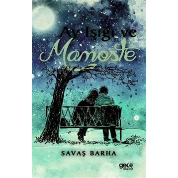 Ayışığı ve Mamoste - Savaş Barha