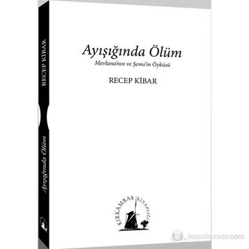 AYIŞIĞINDA ÖLÜM - RECEP KIBAR
