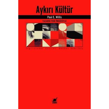 Aykırı Kültür - Paul E. Willis