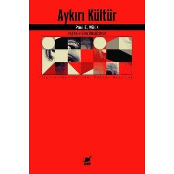 Aykırı Kültür - Paul E. Willis