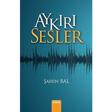 Aykırı Sesler - Şahin Bal
