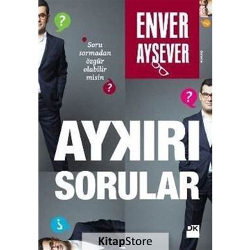Aykırı Sorular - Enver Aysever
