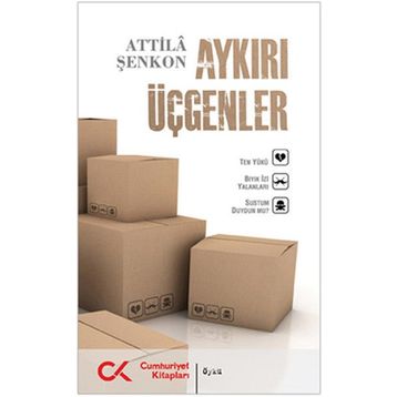 AYKIRI ÜÇGENLER - ATTILÂ ŞENKON
