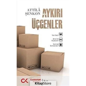 AYKIRI ÜÇGENLER - ATTILÂ ŞENKON