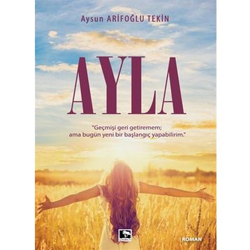 Ayla - Aysun Arifoğlu Tekin