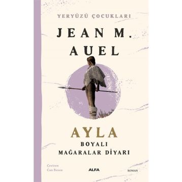 Ayla - Boyalı Mağaralar Diyarı - Jeam M. Auel