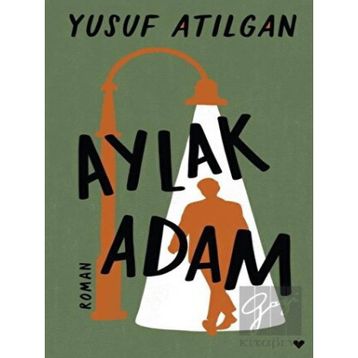 Aylak Adam Ciltli - Yusuf Atılgan