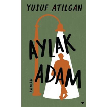 Aylak Adam Ciltli - Yusuf Atılgan