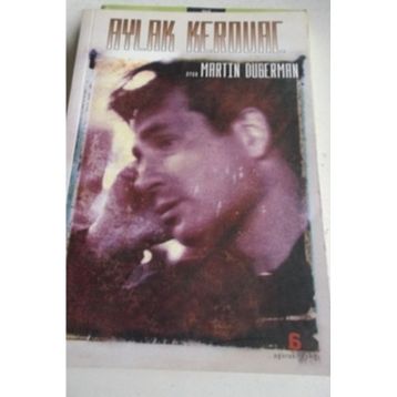 Aylak Kerouac - Martin Duberman