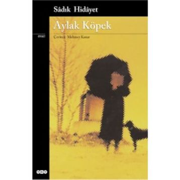 Aylak Köpek - Sadık Hidayet