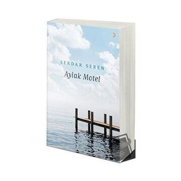 Aylak Motel - Serdar Seren
