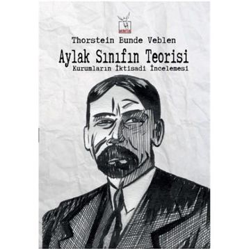 Aylak Sınıfın Teorisi - Thorstein Veblen