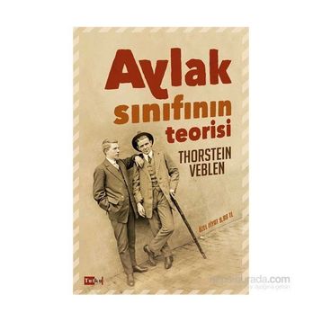 Aylak Sınıfın Teorisi - Thorstein Veblen