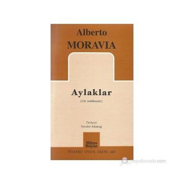 AYLAKLAR - ALBERTO MORAVIA